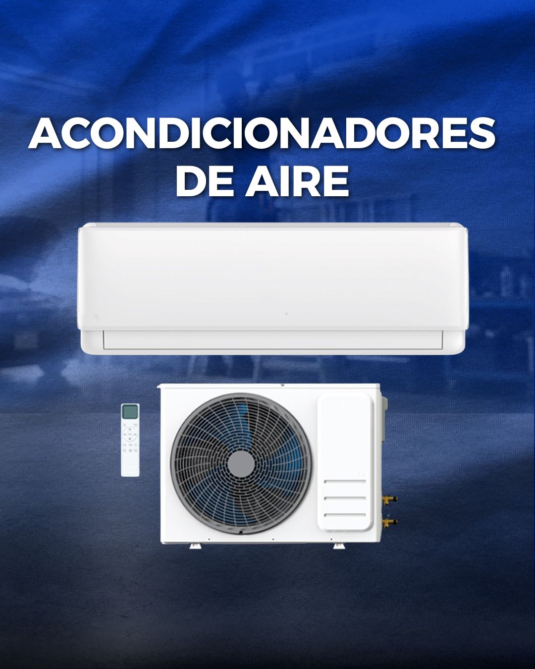 EQUIPOS DE AIRE ACONDICIONADO